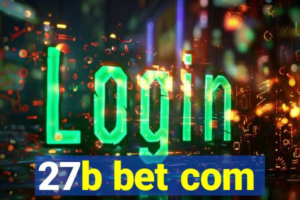 27b bet com